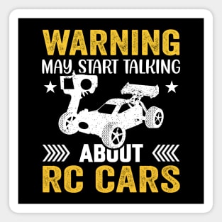 Warning May Spontaneously Start Talking About RC Cars Magnet